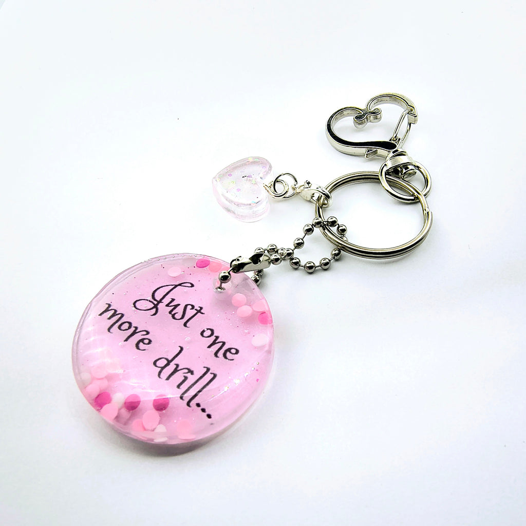 Pink "Just one more drill" Keychain