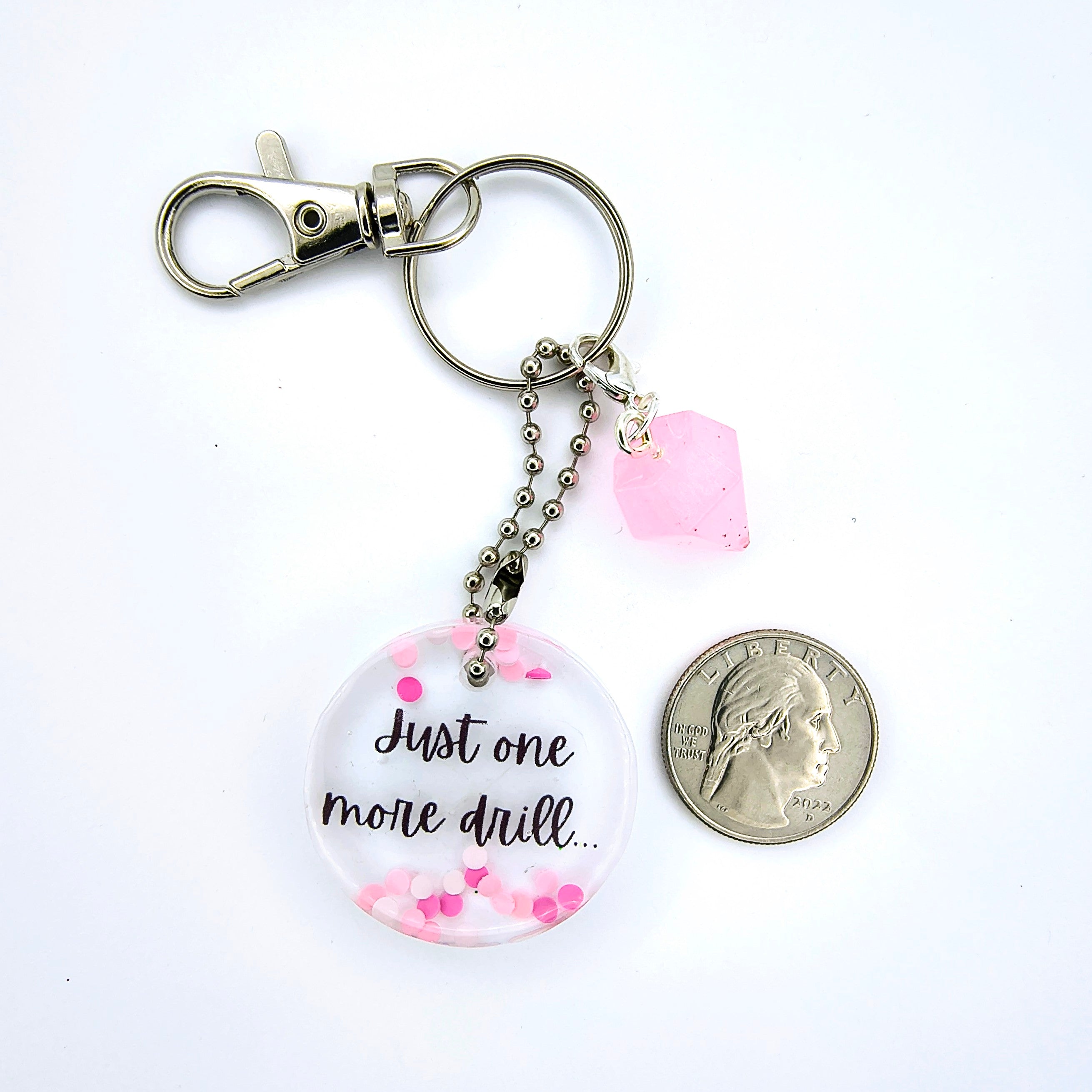 White & Pink "Just One More Drill" Keychain