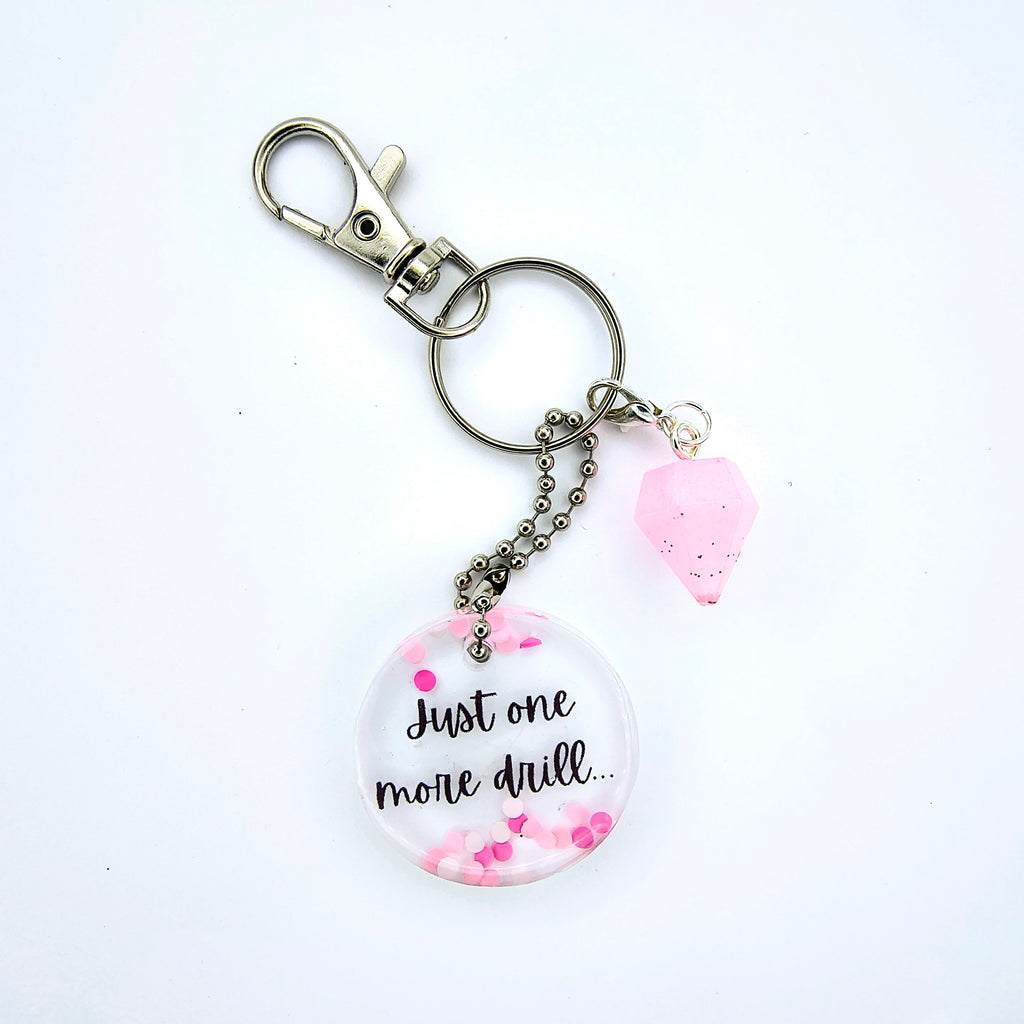 White & Pink "Just One More Drill" Keychain