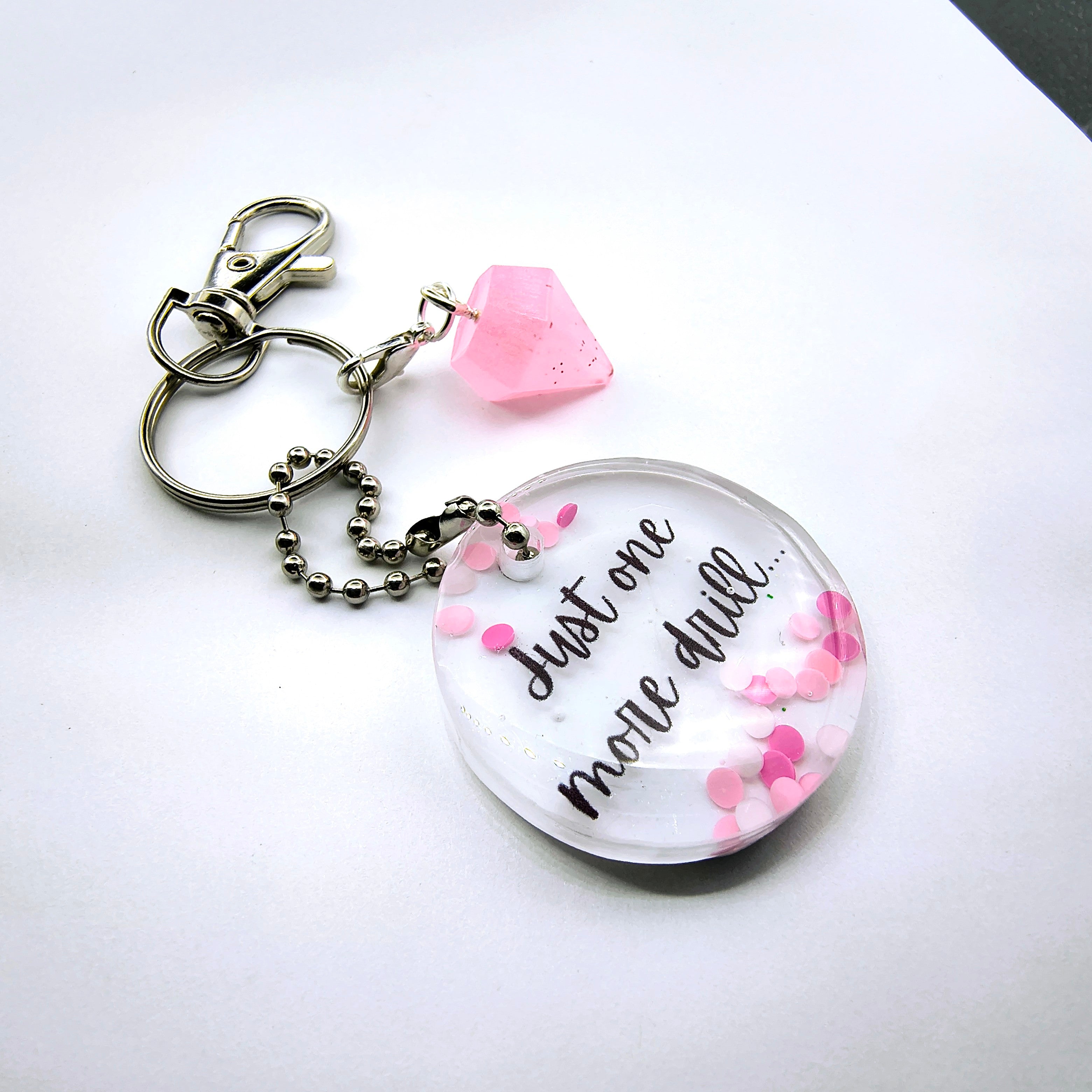 White & Pink "Just One More Drill" Keychain