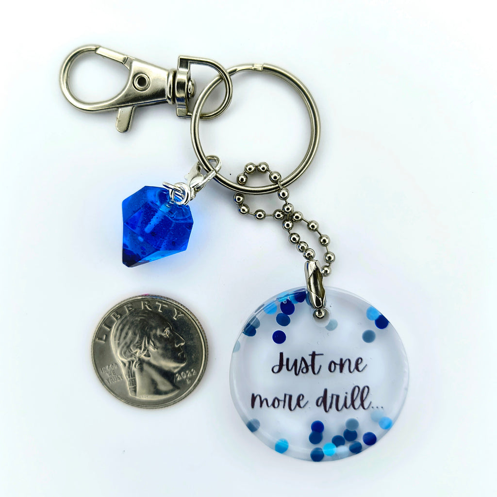 White & Blue "Just One More Drill" Keychain