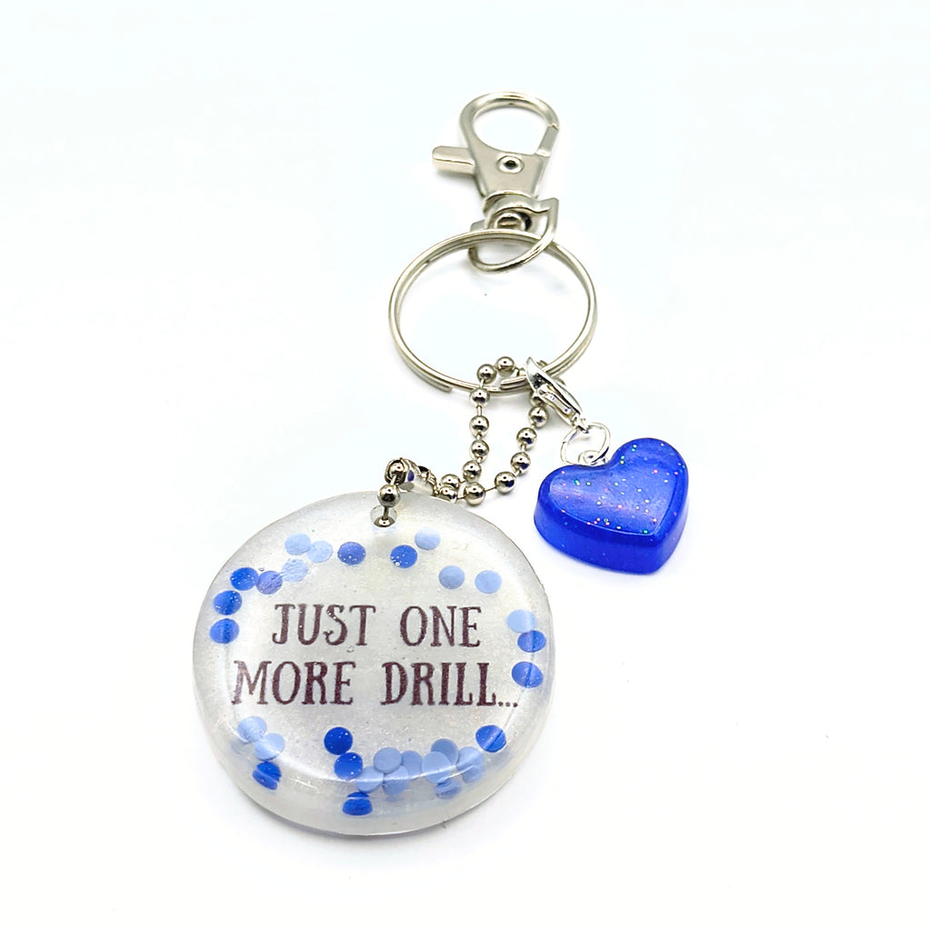 Blue & White "Just One More Drill..." Keychain