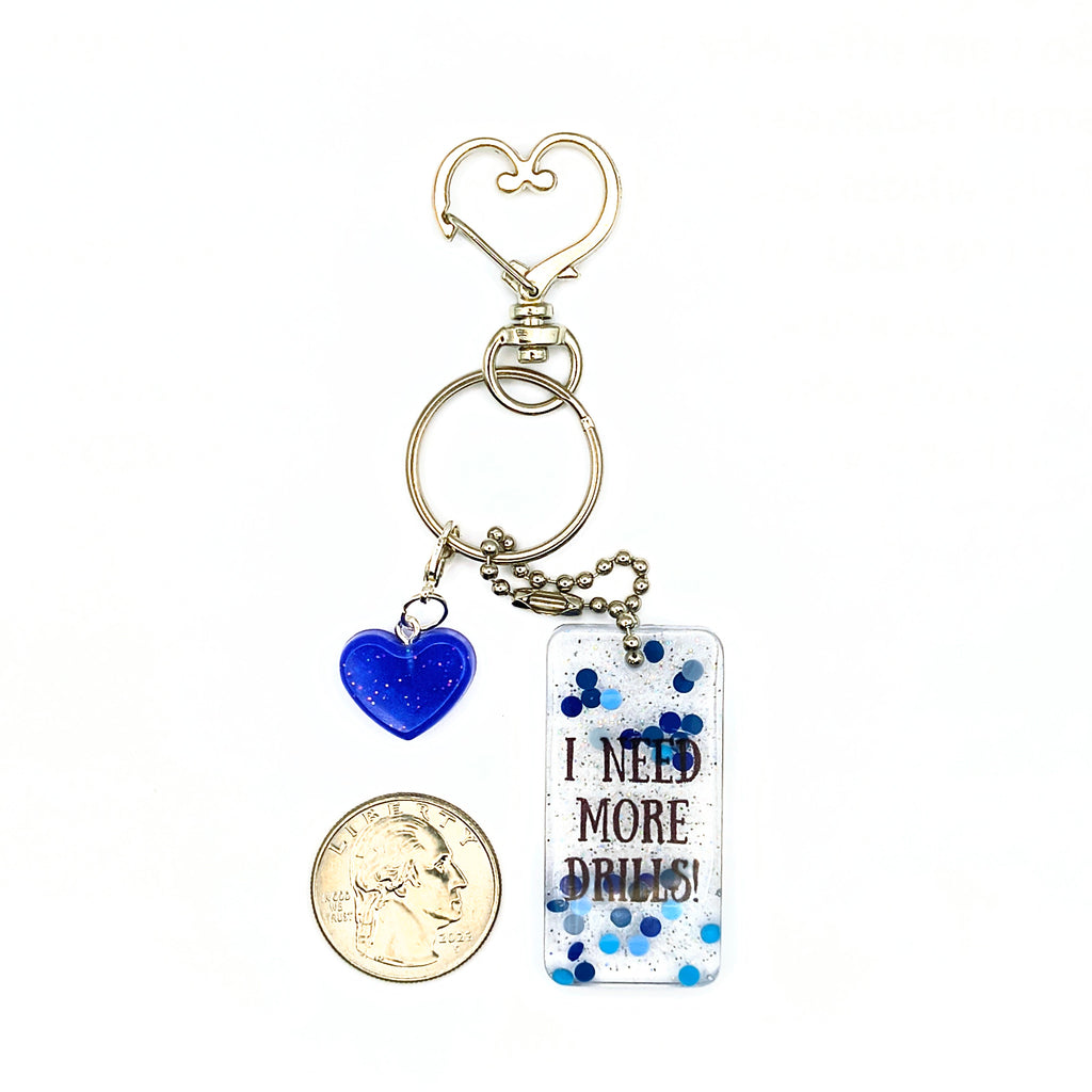 White & Blue "I Need More Drills!" Keychain