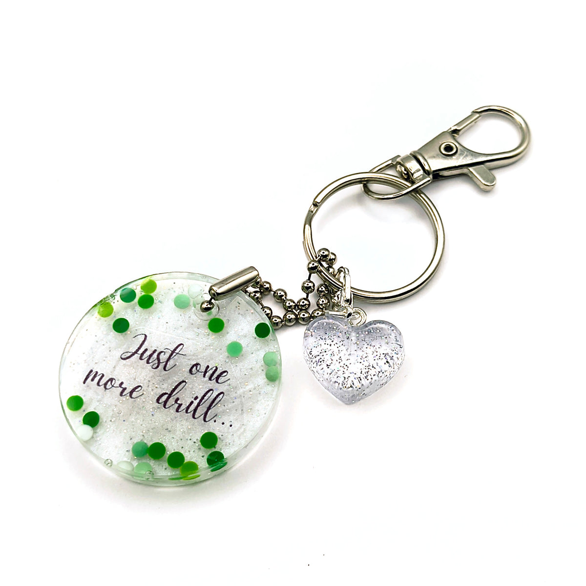 Green & White "Just One More Drill..." Keychain