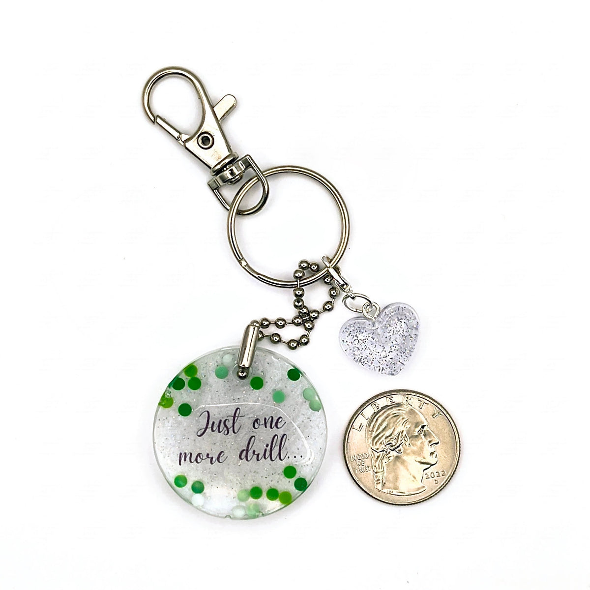 Green & White "Just One More Drill..." Keychain